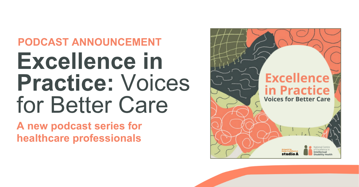 Podcast Announcement. Excellence in Practice: Voices for Better Care. A new podcast series for healthcare professionals.