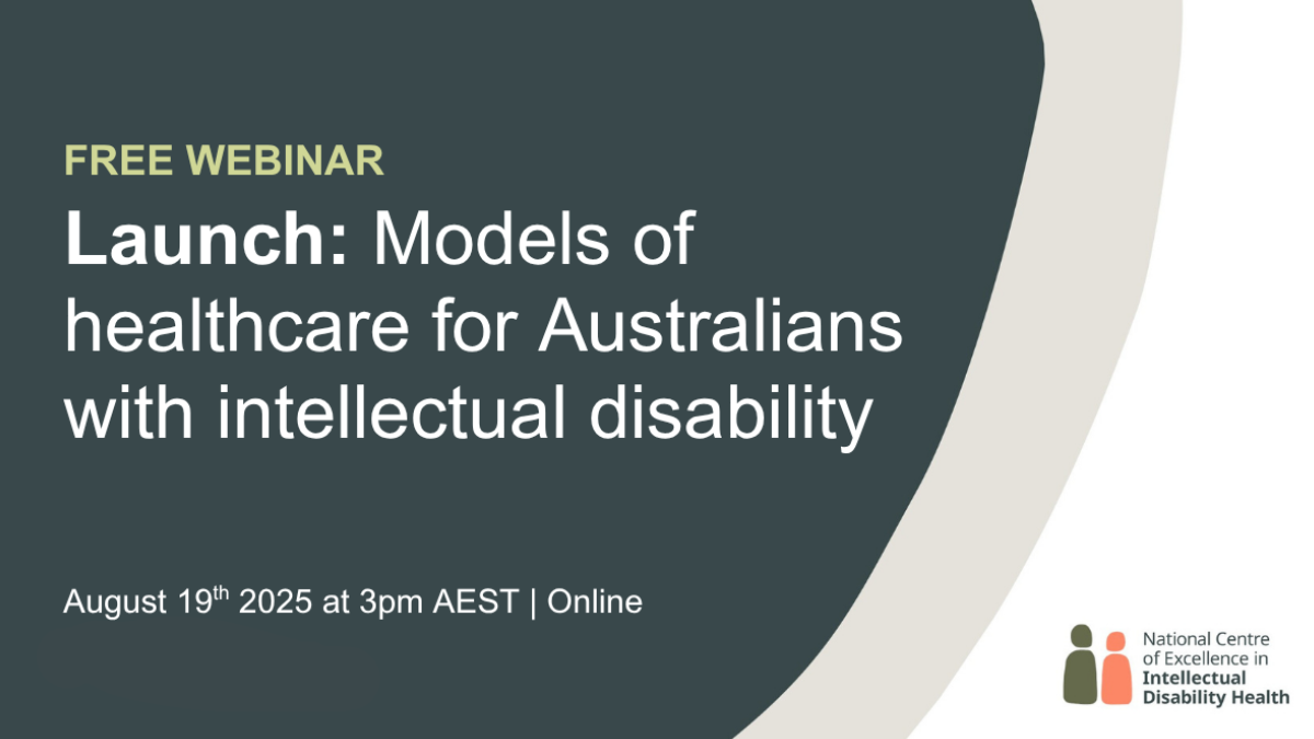 Free Webinar - Launch: Models of healthcare for Australians with intellectual disability