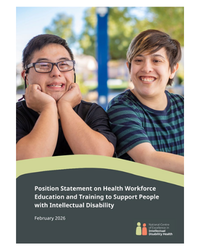 Front cover of the Position statement on health workforce education and training to support people with intellectual disability. A photo of two young people with intellectual disability.