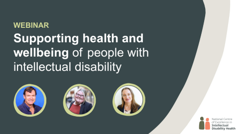 Supporting health and wellbeing for people with intellectual disability. Photos of presenters Professor Nick Lennox, Brooke Canham, and Doctor Rebecca Kelly on the image.