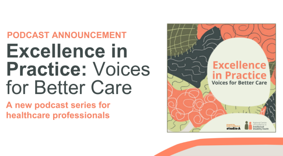 Podcast Announcement. Excellence in Practice: Voices for Better Care. A new podcast series for healthcare professionals.